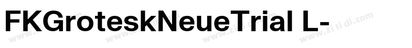 FKGroteskNeueTrial L字体转换